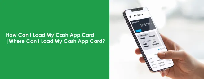 Where Can I Load My Cash App Card? Efficient Method